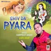 About Shiv Da Pyara Song