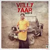 About Velly Yaar Song