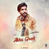 About Akhri Ghadi: A One Sided Love Story Song