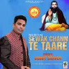 About Sewak Chann Te Taare Song