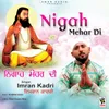 About Nigah Mehar Di Song