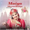 About Maiya Sheran Waliye Song