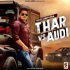 Thar vs. Audi