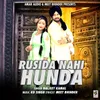 About Rusida Nahi Hunda Song