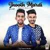 About Jhooth Mardi Song