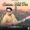 About Aassan Wali Dor Song