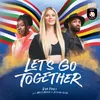 About Let's Go Together (feat. Miss Angel & Jeremy Lior) [Official Song CEV EuroVolley 2019] Song
