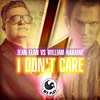 I Don't Care John van Doe Remix