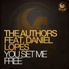 You Set Me Free (feat. Daniel Lopes) Original Mix