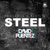 About Steel David Puentez Remix Song