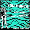 You Hunch (feat. Britta Persson)