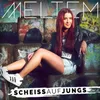 Scheiss auf Jungs Madizin Single Mix