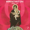 Manufactured Love