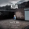 Hate Me (feat. Patrick Cash) Warboy Remix