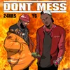 About Don't Mess (feat. YG) Song