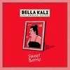 About Bella Kali Song