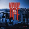 About Whaddup Doe (feat. Mozzy) Song