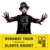 About Runaway Train (feat. Gladys Knight) Song
