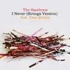 I Never (feat. Dan Sultan) Strings Version