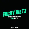 About Flex Pon You (feat. Wiley) Zdot RMX Song