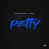 About Petty (feat. Lil Baby) Song