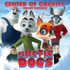 Center Of Gravity End Title from the Animated Feature Arctic Dogs