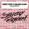 Talk Dirty Kenny Dope O'Gutta Mix