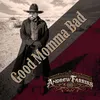 About Good Momma Bad Song
