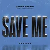 Save Me (feat. Jaime Deraz) DRAMÄ Remix
