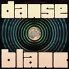 Danse Blanc Extended