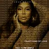 About Crazy Kind of Love From "True to the Game 2" Song