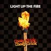 About Light Up The Fire Song