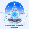 Love Is the Weapon Ahee Remix