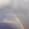 About Minotauros Song