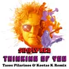 About Thinking of You Tasos Pilarinos & Kostas K Remix Song