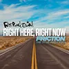 Right Here, Right Now (Friction One in the Jungle Remix)