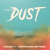 About Cloud of Dust (feat. The Gronkowski Brothers) Song
