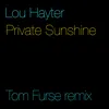 Private Sunshine Tom Furse Remix
