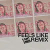 About Feels Like 1 Trait Danger Remix Song