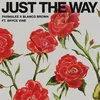 About Just the Way (feat. Bryce Vine) Song