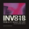 About INV018: BAKA (feat. MAGIC OF LiFE) Song