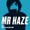 About Mr Haze GBX & Paul Keenan Remix Song