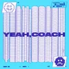 About Yeah, Coach Song