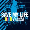 Save My Life Jacob Plant Edit;BYOB vs. J Majik & Wickaman