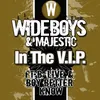 In the V.I.P. Ruff Loaderz Dub Mix