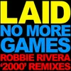 No More Games Robbie Rivera 2000 Edit