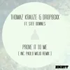 Prove It to Me (feat. Stee Downes)