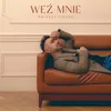 About Weź mnie Song