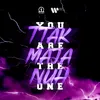 About You Are The One (Ttak Maja Nuh) Song
