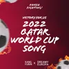 Victory for us (2022 Qatar World Cup Song) [Instrumental]